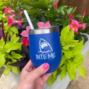 Bite Me Wine Tumbler, Funny shark gift, Shark week, Gift for Shark Lover, Shark wine tumbler, Shark gift for women, Shark gift for men