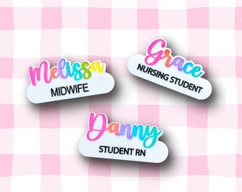 Personalized Pastel Acrylic Name Badge - Handmade, Magnetic or Pin