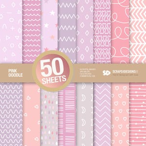 May include: A collection of 50 digital paper sheets featuring various pink and lavender doodle patterns including hearts, stars, waves, moons, and geometric shapes. A circular label displays the text 50 SHEETS, PINK DOODLE, and SCRAPS AND DESIGNS.