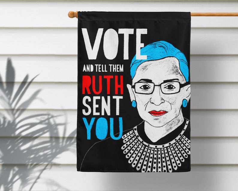 Justice RBG Vote Flag, Tell Them Ruth Sent You, Election 2020 Wall Hanging, American Outdoor House Flag, Democrat Biden Liberal Protest Sign 