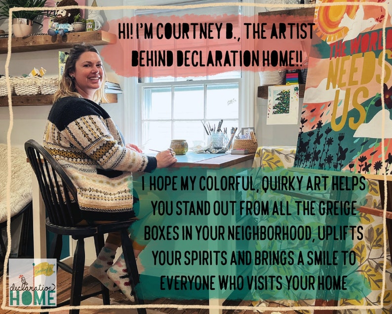 Pode incluir: Uma mulher sentada numa secret&aacute;ria com o texto "HI! I'M COURTNEY B., THE ARTIST BEHIND DECLARATION HOME!!" e "I HOPE MY COLORFUL, QUIRKY ART HELPS YOU STAND OUT FROM ALL THE GREIGE BOXES IN YOUR NEIGHBORHOOD, UPLIFTS YOUR SPIRITS AND BRINGS A SMILE TO EVERYONE WHO VISITS YOUR HOME". Uma pintura colorida no fundo.