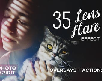 May include: A woman with her eyes closed holds a gray and white cat. The background is dark and the text "35 Lens Flare Effect Overlays + Actions" is in white. The text "PHOTO SPIRIT" is in white with a camera icon.