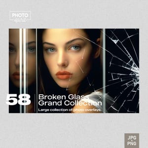 Broken Glass Grand Collection Effects JPG and PNG Photo Overlays: Realistic Shattered and Cracked Textures