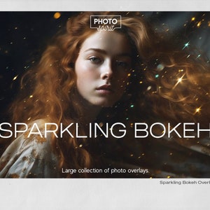May include: A woman with long, red hair is surrounded by sparkling bokeh lights. The text "Sparkling Bokeh" is superimposed on the image. The text "Large collection of photo overlays." is below the title. The text "Sparkling Bokeh Overlay #011" is at the bottom of the image.