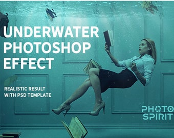 Underwater Photoshop Effect - Template with Smart Layers for Photo in Underwater Style, Photo Under Water, Underwater Bubbles Texture, Waves