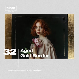 Può includere: Una sovrapposizione digitale con un bordo dorato e il testo "Aged Gold Border" su uno sfondo nero. La sovrapposizione presenta una donna con i capelli rossi che tiene un fiore rosa. Il testo "32" è nell'angolo in basso a sinistra. Il testo "Large collection of photo overlays" è nella parte inferiore dell'immagine.