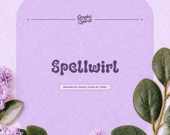 Spellwirl Whimsical Magic Display Font for journals, stationery, children's publishing, invitations