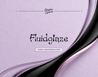 Fluidglaze Glossy Liquid Display Font for beauty packaging, cosmetics, album artwork, posters