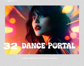 Op de afbeelding: Een vrouw met donker haar poseert voor een kleurrijke, wazige achtergrond met lichtstrepen. De tekst "32 DANCE PORTAL" staat in grote, witte, gestileerde letters. De tekst "Large collection of photo overlays." staat onder de hoofdtekst.