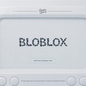 May include: A white digital display frame featuring the text Graphic Spirit at the top. The center displays the word BLOBLOX in a dark gray pixelated font. Below this, the text reads LCD Pixel Display Font, with additional text at the bottom.