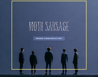 Moth Sausage Organic Album Display Font for album covers, music posters, fashion editorials, limited packaging