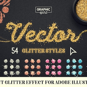 May include: 54 glitter styles for Adobe Illustrator. The image shows a variety of glitter effects in different colors, including gold, silver, pink, blue, and red. The word "Vector" is written in gold glitter.