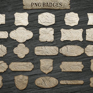 May include: A set of 20 wooden badges with various shapes and sizes. The badges have a light brown color and a wood grain texture. The text "PNG BADGES" is printed on a brown rectangular badge at the top of the image.