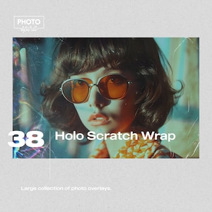 May include: A digital illustration of a woman wearing sunglasses with a holographic effect. The text "38 Holo Scratch Wrap" is in the image. The text "Large collection of photo overlays." is below the image.