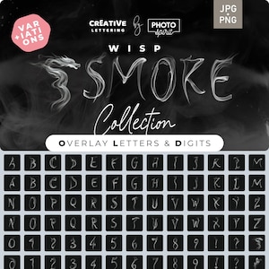 May include: A collection of smoke overlay letters and digits for graphic design. The letters and digits are made of white smoke and are arranged in a grid on a black background. The text "WISP SMOKE Collection" is at the top of the image.