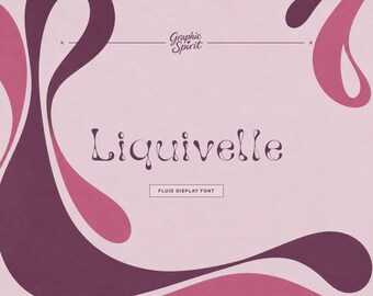 Liquivelle Fluid Elegant Display Font for beauty branding, perfume packaging, editorial layouts, album covers