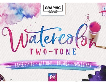 WATERCOLOR TWO-TONE for Adobe Photoshop - Actions + Layer Styles + Brushes. Watercolor Text Effect, Splash Effect, Watercolor Texture