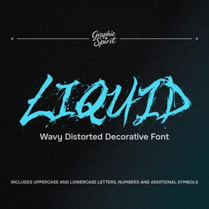 May include: A graphic design featuring the word "LIQUID" in a wavy, distressed, light blue font. The text is set against a dark, textured background. The design includes the text "Wavy Distorted Decorative Font".