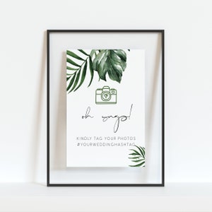 Tropical Oh Snap Wedding Hashtag Sign Printable monstera wedding hashtag Sign palm leaf snapchat Printable favour Sign beach 119