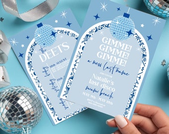 May include: Blue and white invitation with a disco ball graphic. The text reads "Gimme! Gimme! Gimme! A New Last Name" and "Natalie's Last Disco Miami Beach May 9th - May 12th".