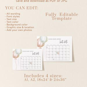 May include: Editable printable baby shower game template with a watercolor balloon design. The template includes a calendar for guests to guess the baby's birth date. The text on the template reads "Guess Baby Jones' Birth Date".