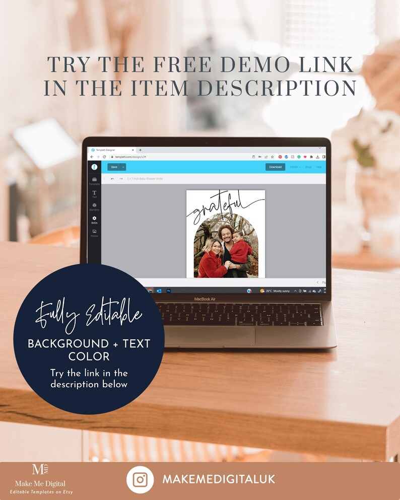 May include: A laptop computer displaying a digital design template with a photo of a family and the word "grateful" in cursive. The template is fully editable, allowing users to customize the background and text color.