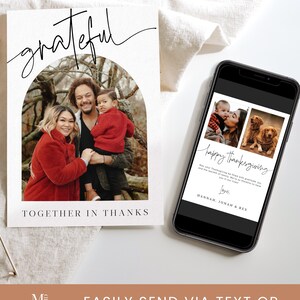 May include: A Thanksgiving greeting card with a white background and a black arch. The text "grateful" is written in black cursive script. A photo of a family of three is inside the arch. The text "Together in Thanks" is below the arch. The card is designed to be sent via text or email.