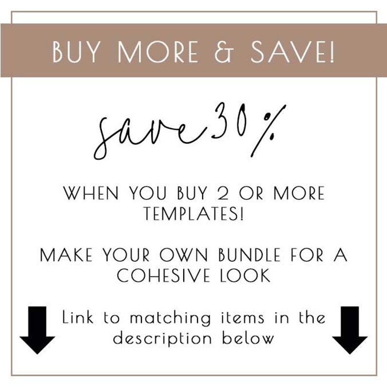 以下が含まれることがあります： 「BUY MORE & SAVE! 」と「save 30%」という手書きのフォントで書かれたグラフィック。 「WHEN YOU BUY 2 OR MORE TEMPLATES! 」と「MAKE YOUR OWN BUNDLE FOR A COHESIVE LOOK」というテキストも含まれています。 2本の黒い矢印が下向きに指し示し、「Link to matching items in the description below」というテキストが表示されています。
