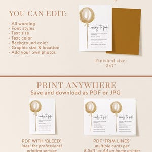 May include: Editable template for a party invitation featuring a gold balloon and the text "ready to pop!" The template is 5x7 inches and can be printed at home or with a professional printing service.