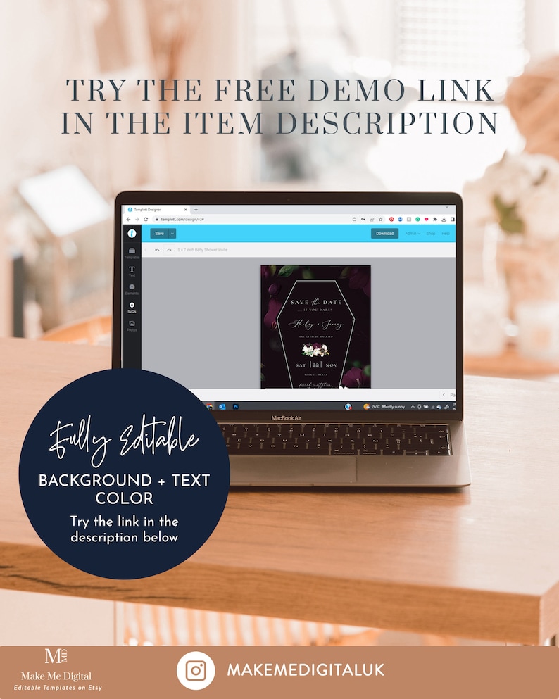 May include: A laptop screen displaying a customizable save the date card template with a dark background, burgundy flowers, and the text "Save the Date" and "Holly & Jinny". The text "Fully Editable Background + Text Color" is displayed on a blue circle in the lower left corner of the image.