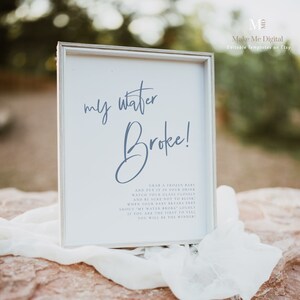Faded Denim My Water Broke Sign, Modern Blue Baby Shower game sign printable Boho Baby shower My water broke game Dusty Blue calligraphy BL1