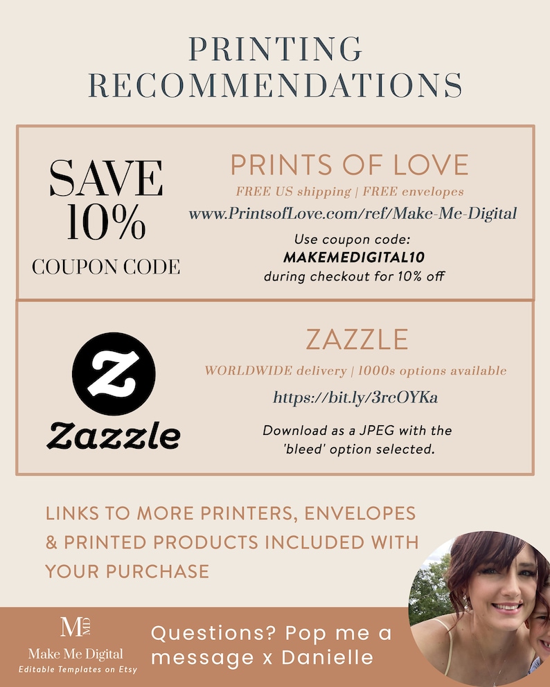 May include: A graphic with printing recommendations for digital products. It includes a coupon code for 10% off at Prints of Love, a link to Zazzle, and contact information for the seller, Make Me Digital.