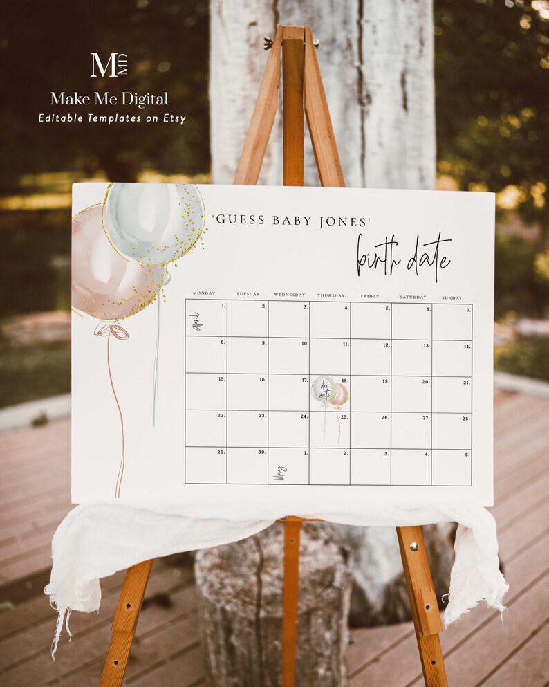 May include: A white printable sign with a calendar for guests to guess the baby's birth date. The sign has a watercolor illustration of balloons in pink, blue, and gold with gold glitter. The text on the sign reads "Guess Baby Jones' birth date".