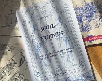 Soul-Friends Zine: an exploration of queerness in medieval monasticism through fact and fiction