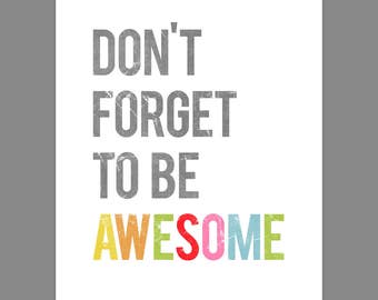 Don't Forget to Be Awesome Inspirational Wall Art Print | Etsy