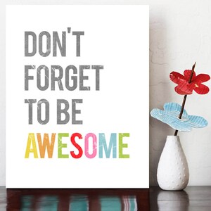 Vergeet niet geweldig te zijn Inspirerende muurkunstprint, kinderkamerdecoratie, kindermuurkunst, genderneutraal kinderdagverblijfdecoratie, geweldige kunst