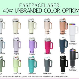 a collection of 40oz unbranded color options for a Fastpacselaser stainless steel tumbler, including white, cream, linen, rose quartz, peach sunrise, white, rainbow, light gray, light purple, dark purple, hot pink, navy, light gray, dark gray, black, and steak rainbow.