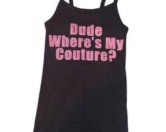 Dude Where's My Couture- Celebrity Inspired Baby Tee. Y2K Aesthetic Graphic Tee