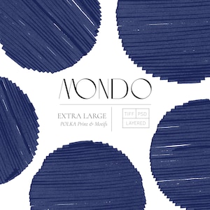 May include: Four blue circles with a textured pattern, arranged around the text "MONDO" in white. The text "EXTRA LARGE" and "POLKA Print & Motifs" are below the word "MONDO". The text "TIFF | PSD LAYERED" is in a white box to the right of the text.