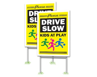 Drive Slow Kids At Play Yard Sign | Bright Yellow, 12x18, with Stakes