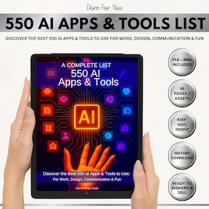 May include: A tablet displays "550 AI APPS & TOOLS LIST" with the text "Discover the Best 550 AI Apps & Tools to Use for Work, Design, Communication & Fun." The screen shows "550 AI Apps & Tools" and an AI graphic. Additional circular icons highlight features like "PLR + MRR Included" and "Instant Download."