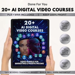 Pode incluir: Um tablet exibindo "20+ AI DIGITAL VIDEO COURSES" com o texto "VIDEO BUNDLE FOR MARKETING & PASSIVE INCOME." A imagem inclui ícones e as frases "INSTANT GOOGLE DRIVE FILES", "LIFETIME ACCESS", "NO DESIGN SKILLS NEEDED" e "READY TO SELL."