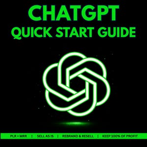 以下が含まれることがあります： 鮮やかな緑色の「CHATGPT QUICK START GUIDE」という文字が入った黒いグラフィック。テキストの下には、緑と白の幾何学模様があります。グラフィックの下部には「PLR + MRR | SELL AS IS | REBRAND & RESELL | KEEP 100% OF PROFIT」と書かれています。
