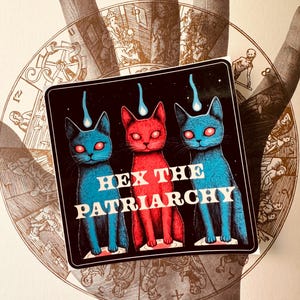 Hex The Patriarchy Vinyl Sticker