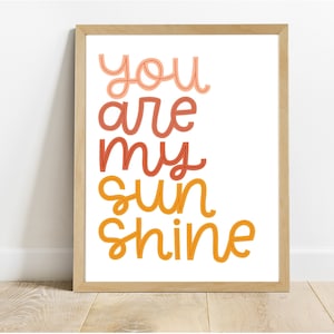 You Are My Sunshine Digital Download  |  Nursery Sign Wall Art  |  You Are My Sunshine Sign  |  Includes Three Sizes 16x20, 11x14, 8x10