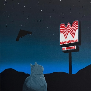 May include: A painting of a cat viewed from behind, looking toward a Whataburger sign that reads "WHATABURGER 24 HOURS" under a dark night sky with stars. A black stealth bomber silhouette is visible in the sky above the dark, hilly horizon line.