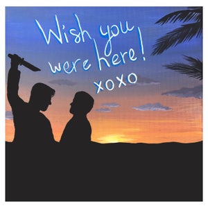 Wish You Were Here- print