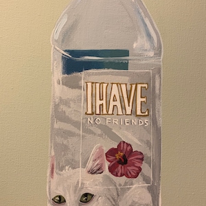I Have No Friends - PRINT