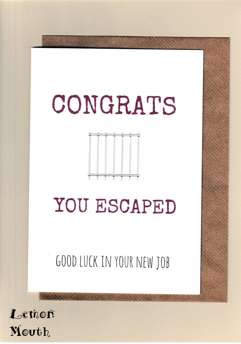 NEW JOB card colleague//friend banter sarcastic Funny humorous LEAVING WORK