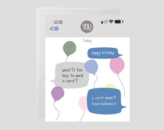 Funny Text Message Birthday Card - Birthday Text, Smart Phone Bday Text, Techie Birthday, Technology Birthday Card, Birthday Balloons Card